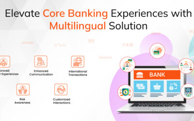 How Multilingual Solutions Elevate Core Banking Experiences?